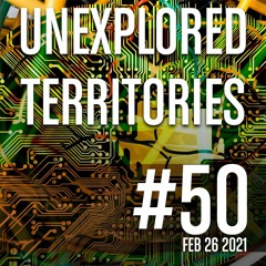 UNEXPLORED TERRITORIES #50