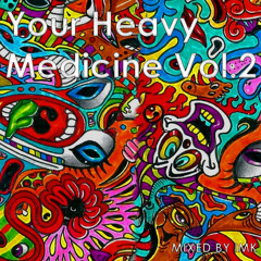 Your Heavy Medicine Vol.2 (Mixed By IMK)