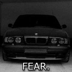 FEAR