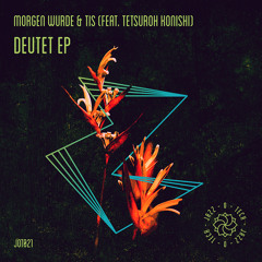 PREMIERE: Morgen Wurde & Tis- Deutet (Deep Edit) [Jazz-o-Tech]