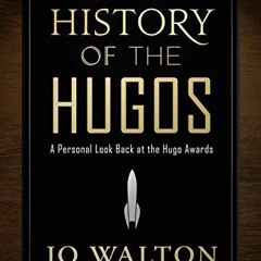 [PDF] ❤️ Read An Informal History of the Hugos: A Personal Look Back at the Hugo Awards, 1953-20