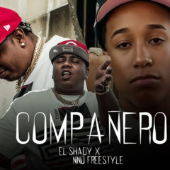 El Shady x Nino Freestyle - COMPAÑERO (DJ MIXER)
