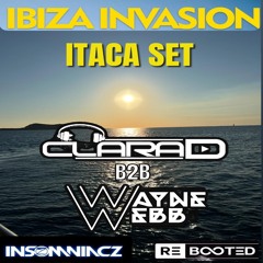 Clara D b2b Wayne Webb Itaca - Insomniacz Ibiza Invasion 2025