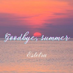 Summer goodbye mix