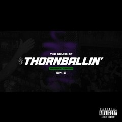 EP5 | The Sound of Thornballin' | RNB VALENTINE SPECIAL ❤️