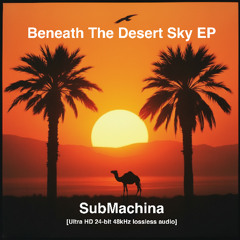 01 Beneath The Desert Sky (Emirati Dub Mix) (UHD)