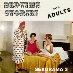 Sexorama Vol 3 Bedtime stories for adults