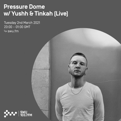 Live set for Pressure Dome @ SWU.FM - 02.03.2021