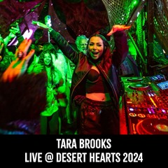 Live @ Desert Hearts 2024 - Tara Brooks