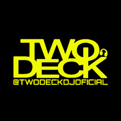 TWODECK- A NUESTRO ROLLO  04