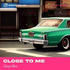 Close to Me