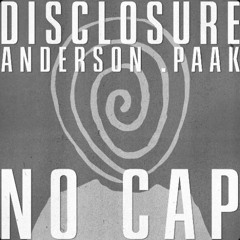 Disclosure - No cap (remix)
