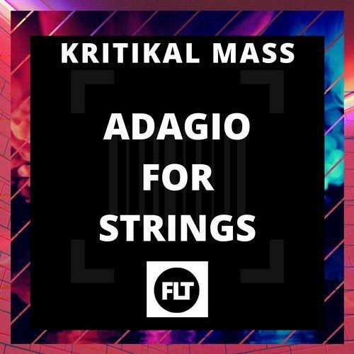 Kritikal Mass - Adagio For Strings