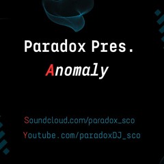 Paradox Presents Anomaly 2 Ft Midnight Xpress & Scott Duncan