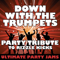 Down With The Trumpets