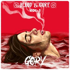 Blood & Gore Vol. 1