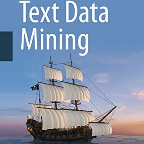 [ACCESS] EBOOK 📒 Text Data Mining by  Chengqing Zong,Rui Xia,Jiajun Zhang EBOOK EPUB
