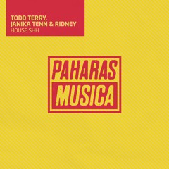 Todd Terry, Janika Tenn & Ridney - House Shh (Original Mix)