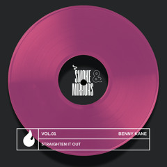Benny Kane - Straighten It Out (Smoke&Mirrors) [SMRX]