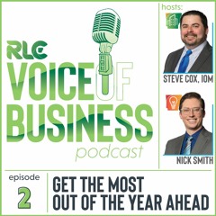 RLC Voice Of Business Podcast - Episode 2: Get The Most of the Year Ahead
