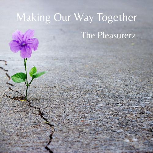 Making Our Way Together