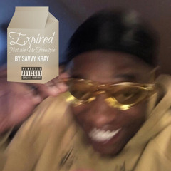 “Expired” (Not Like Us Freestyle) - Savvy Kray