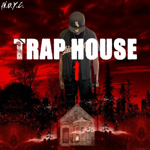 Stream N.O.Y.C. Listen to Trap House 1 playlist online for free on
