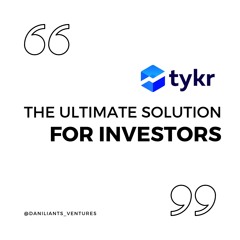 The Tool for Managing Your Own Investments - A Comprehensive Overview of Tykr