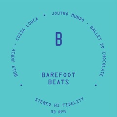 Barefoot Beats 13 - Side B1 - Coisa Louca - JKriv [Snippet]