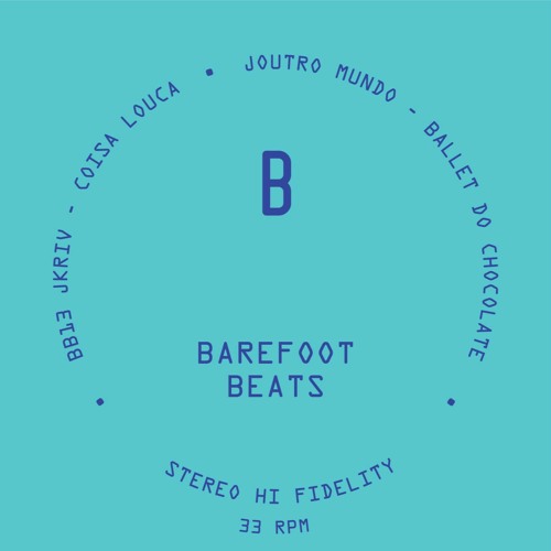 Barefoot Beats 13 - Side B1 - Coisa Louca - JKriv [Snippet]
