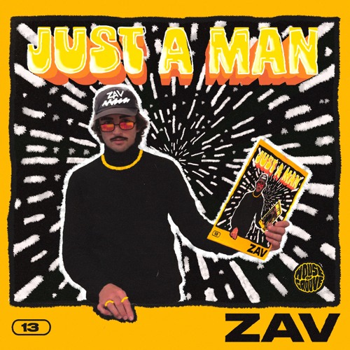 ZAV - Just A Man (Edit)