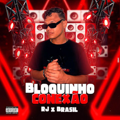 Bloquinho Conexão Rj X Brasil