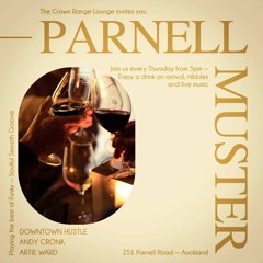 Parnell Muster @The Crown Range Lounge 251 Parnell Road - Thursdays from 5pm
