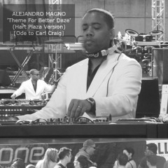 ALEJANDRO MAGNO - THEME FOR BETTER DAZE (HART PLAZA VERSION)