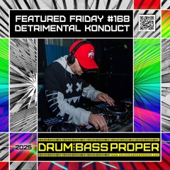 Featured Friday #168 ***Detrimental Konduct***