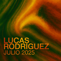 Lucas Rodriguez - Julio '25