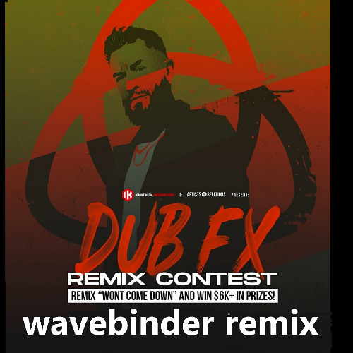 Dubfx - We wont come down Remix by 8-Bit Amen