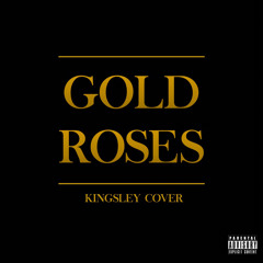 Rick Ross ft Drake - Gold roses remix(Kingsley Cover).mp3