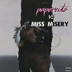 PAPER CUTS VS MISS MISERY (from TikTok)