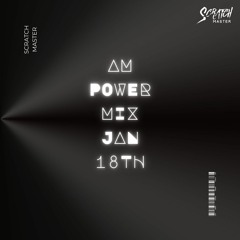 AM Power MIx Jan. 18th