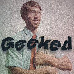 Geeked (feat. RFL Jake) (prod. bxbyblue)