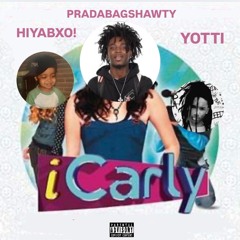 ICARLY Feat. Pradabagshawty & Yotti