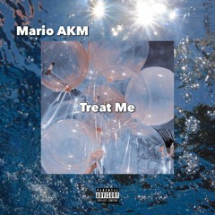 Mario AKM-Treat Me(MixedByLotu$ Taix)