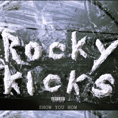 Rocky Kicks - Bricks to the bone