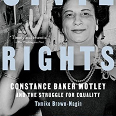 [READ] PDF ✓ Civil Rights Queen: Constance Baker Motley and the Struggle for Equality