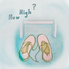 How High? (feat. Kyaru)