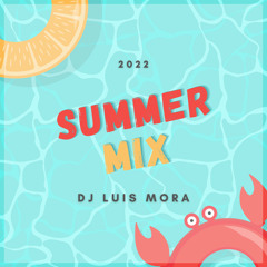 DjLuis Mora - Summer Mix 2022