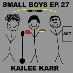 Ep. 27 Bill Bennett Is Kailee Karr's Best Friend (Sorta)