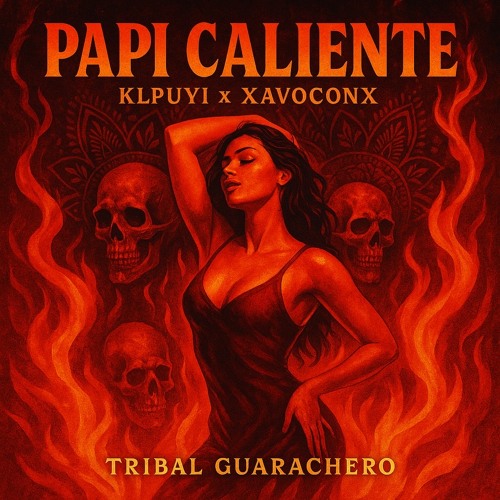 Papi Caliente (Klpuyi x Xavoconx)