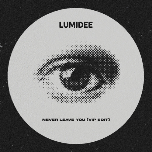 Lumidee - Never Leave You (Kide VIP Edit) / FREE DOWNLOAD